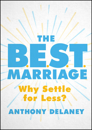 ﻿بهترین. ازدواج: چرا به کمتر بسنده کنیم؟