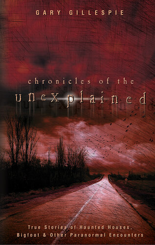 ﻿Chronicles of the Unexlained: True Stories of Haunted Houses، Bigfoot
