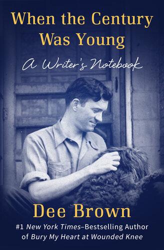 ﻿وقتی قرن جوان بود: دفترچه یک نویسنده