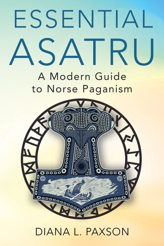 ﻿Essential Asatru: قدم زدن در مسیر بت پرستی نورس