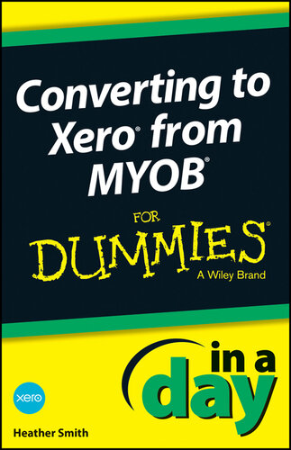 ﻿تبدیل به Xero از MYOB در یک روز برای Dummies
