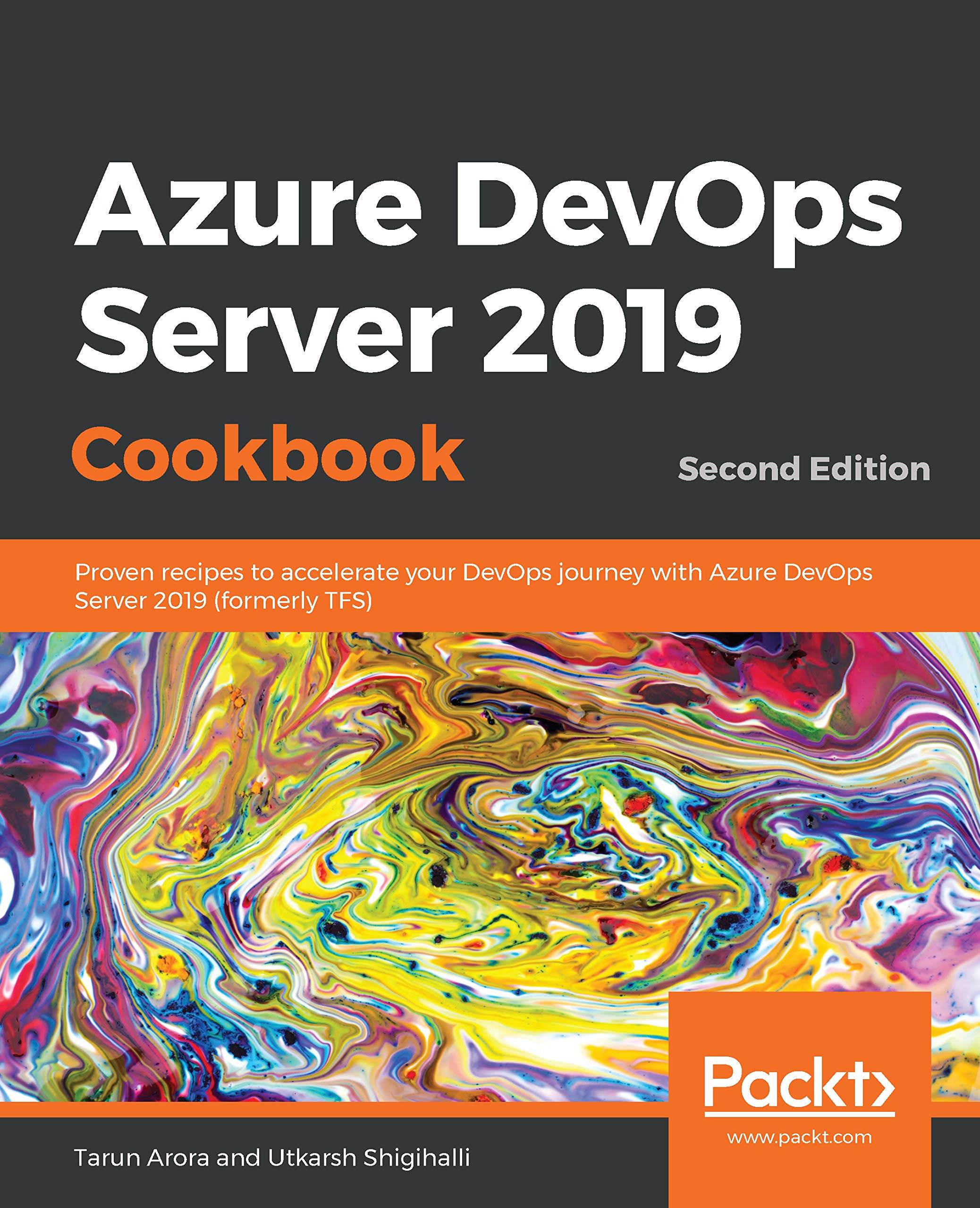 ﻿کتاب آشپزی Azure DevOps Server 2019: دستور العمل های اثبات شده برای تسریع سفر DevOps شما با Azure DevOps Server 2019 (TFS سابق)، نسخه دوم