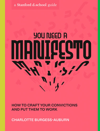 ﻿شما به یک مانیفست نیاز دارید: چگونه باورهای خود را بسازید و آنها را عملی کنید