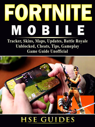 ﻿Fortnite Mobile: Tracker, Skins, Maps, Updates, Battle Royale, Unblocked, Cheats, Tips, Gameplay, Game Guide غیر رسمی
