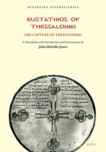 ﻿Eustatios of Thessaloniki: The Capture of Thessaloniki: 8 (Byzantina Australiensia, 8)