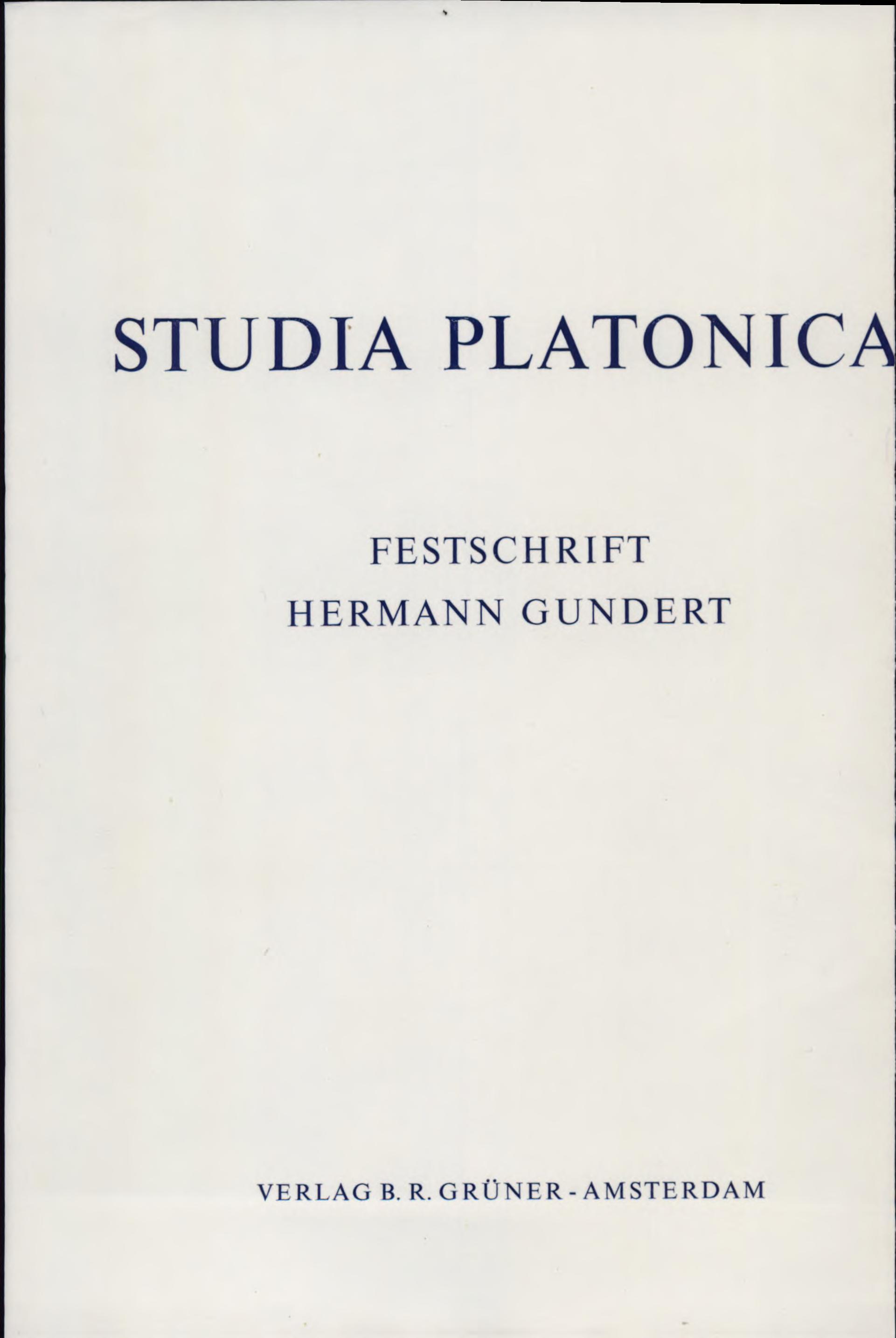 ﻿Studia Platonica: Festschrift برای هرمان گوندرت در 65 سالگی او در 30 آوریل 1974