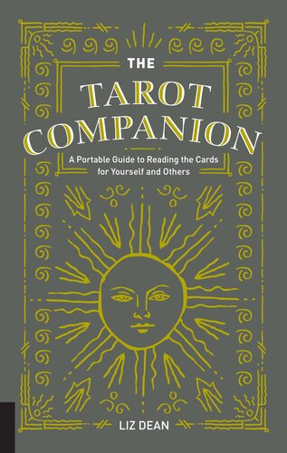 ﻿The Tarot Companion: راهنمای قابل حمل برای خواندن کارت ها برای خود و دیگران