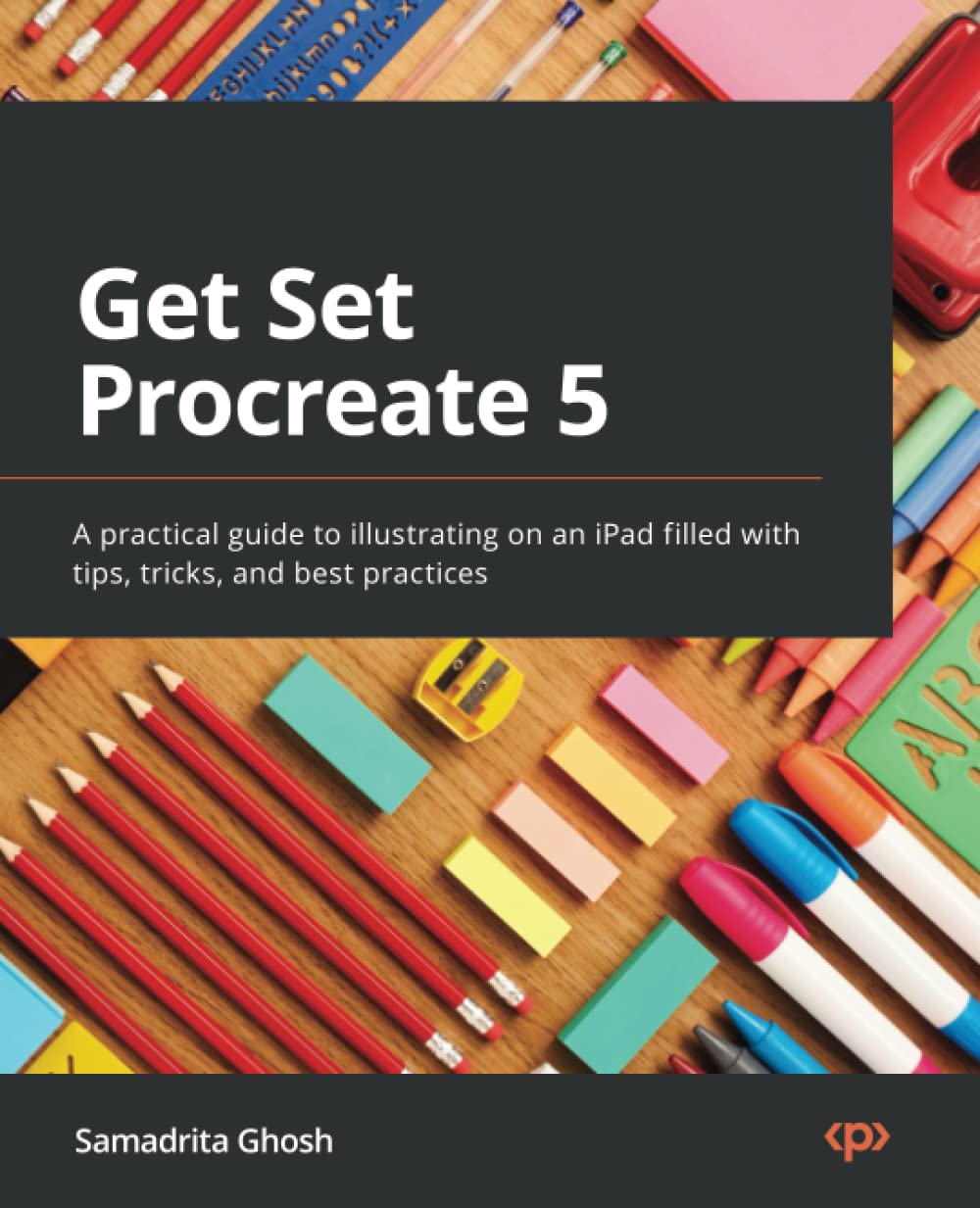 ﻿Get Set Procreate 5: راهنمای عملی برای تصویرسازی در iPad پر از نکات، ترفندها و بهترین شیوه ها