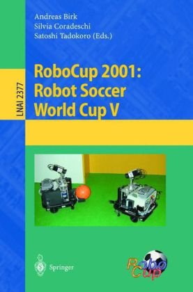 ﻿RoboCup 2001: Robot Football World Cup V