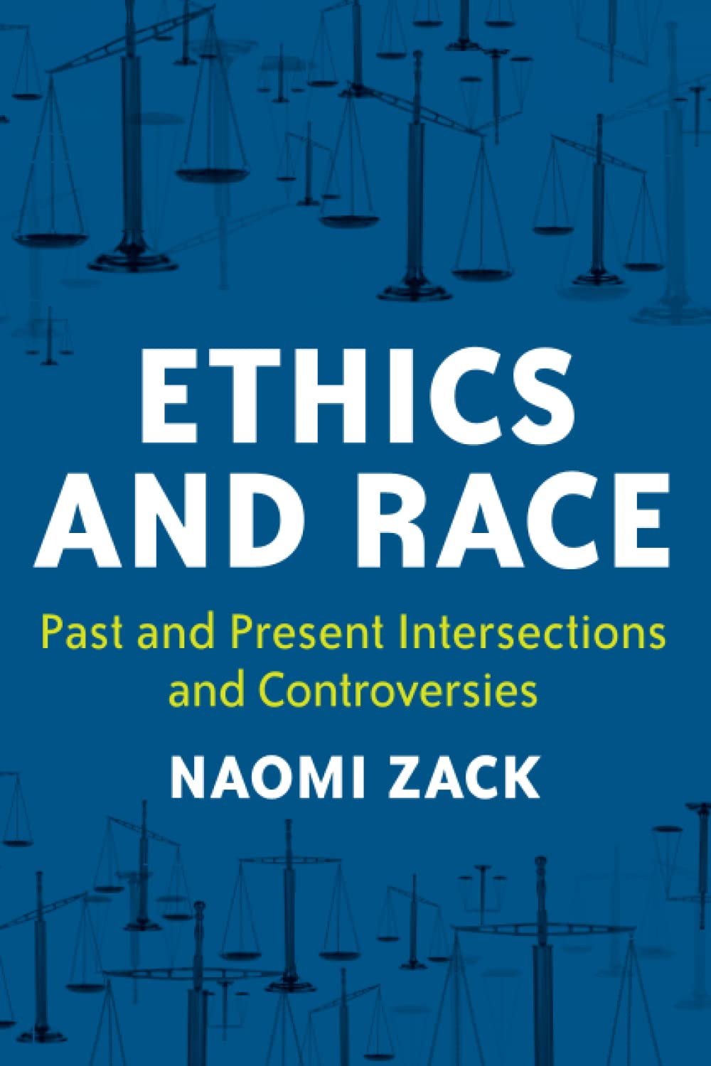 ﻿اخلاق و نژاد: تقاطع ها و مناقشات گذشته و حال