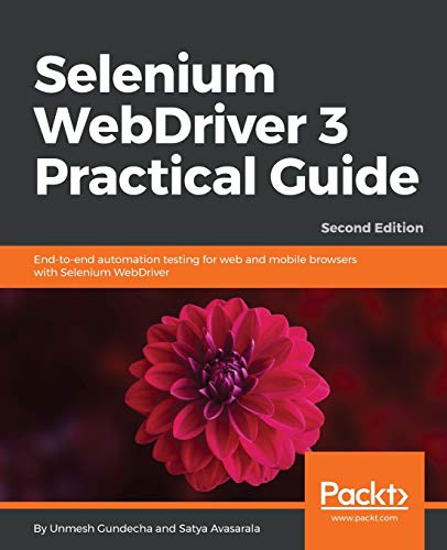 ﻿راهنمای عملی Selenium WebDriver 3: تست اتوماسیون پایان به انتها برای مرورگرهای وب و موبایل با Selenium WebDriver، نسخه دوم