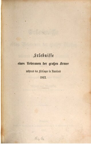 ﻿تجربیات یک کهنه سرباز ارتش بزرگ در طول مبارزات انتخاباتی در روسیه در سال 1812