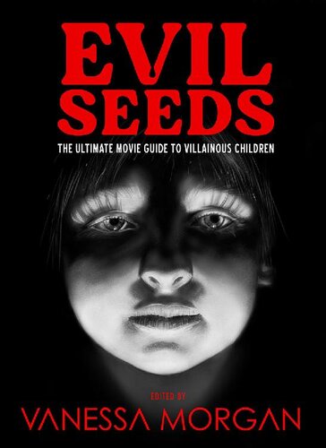 ﻿Evil Seeds: The Ultimate Movie Guide to Windous Children