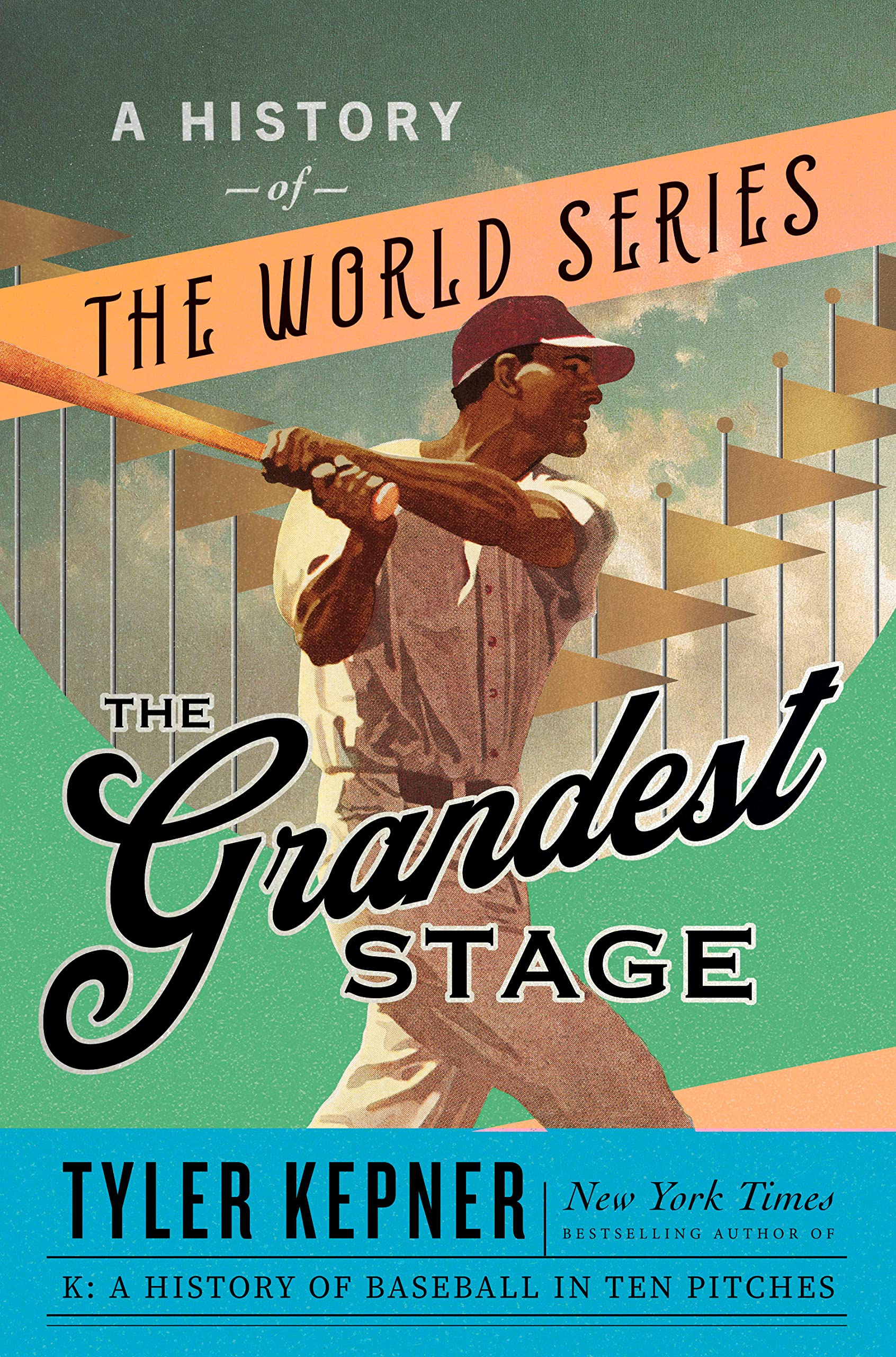 ﻿The Greatest Stage: A History of the World Series