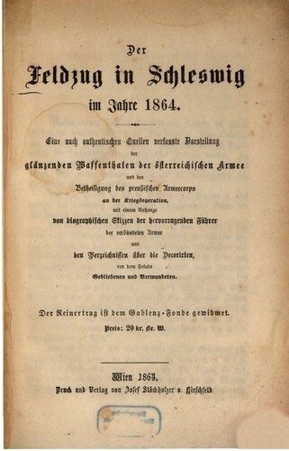 ﻿کمپین شلزویگ در 1864; شرحی از بهره برداری های نظامی درخشان ارتش اتریش و مشارکت سپاه ارتش پروس که بر اساس منابع معتبر نوشته شده است.
