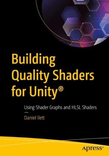 ﻿Building Quality Shaders for Unity®: با استفاده از Shader Graphs و HLSL Shader