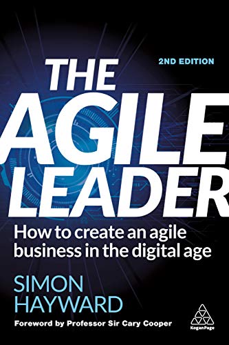 ﻿The Agile Leader: چگونه یک کسب و کار چابک در عصر دیجیتال ایجاد کنیم