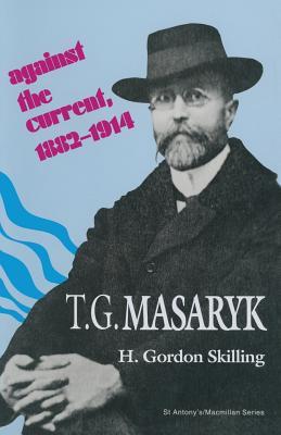 ﻿T. G. Masaryk: در برابر فعلی ، 1914-1982