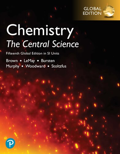 ﻿Chemistry: The Central Science، پانزدهمین (آیا آنها از این خسته نمی شوند) نسخه جهانی در واحدهای SI تئودور ال. براون، یوجین اچ. لی می، بروس ای. برستن، کاترین مورفی، پاتریک وودوارد، متیو ای. استولتزفوس