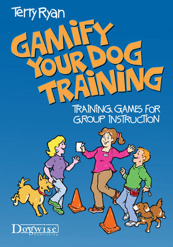 ﻿Gamify Your Dog Training: Training Games for Group Instruction
