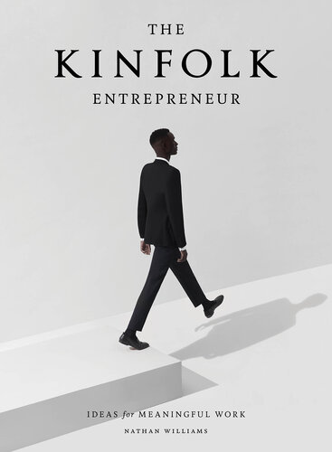 ﻿کارآفرین Kinfolk: ایده هایی برای کار معنادار