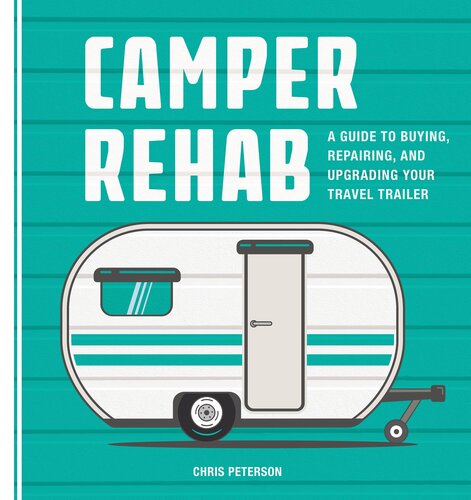 ﻿Camper Rehab: راهنمای خرید، تعمیر و ارتقاء تریلر مسافرتی شما