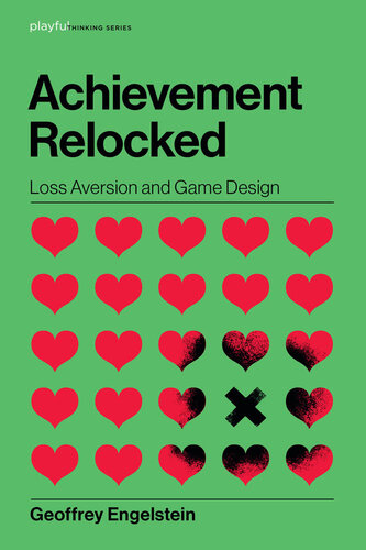 ﻿Achievement Relocked: Loss Aversion و Game Design
