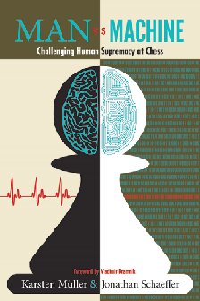 ﻿مرد در برابر ماشین: به چالش کشیدن برتری انسان در شطرنج