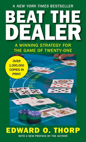﻿Beat the Dealer: A Winning Strategy for the Game of Twenty and One