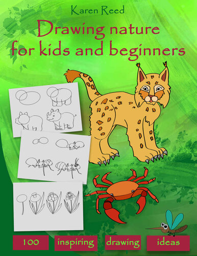 ﻿طراحی طبیعت برای کودکان و مبتدیان: 100 ایده برای طراحی گام به گام