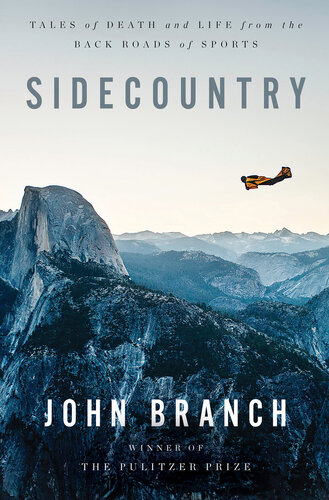 ﻿Sidecountry: Tales of Death and Life from the Back Roads of Sports