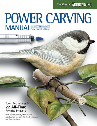 ﻿کتابچه راهنمای Power Carving، ویرایش دوم: ابزارها، تکنیک ها و 22 پروژه مورد علاقه همه زمان ها (انتشار نمازخانه روباه) پروژه ها و عکس های گام به گام، راهنمای خریدار، اطلاعات تخصصی و الهام بخش