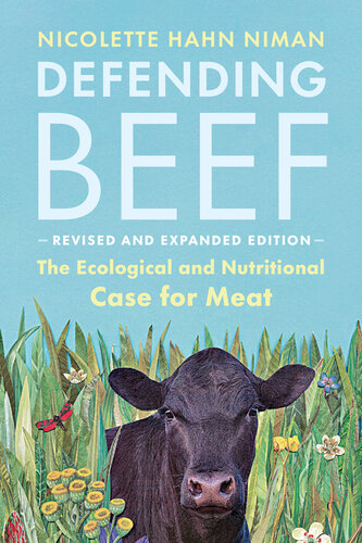 ﻿Defending Beef: The Ecological and Nutritional Case for Meat، ویرایش دوم