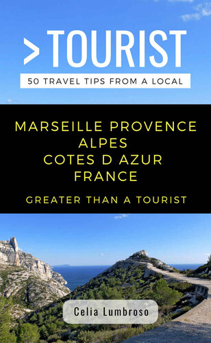 ﻿بزرگتر از یک توریست- مارسی پروونس آلپ کوتس د آزور فرانسه: سلیا لومبروزو (بزرگتر از یک فرانسه توریست)