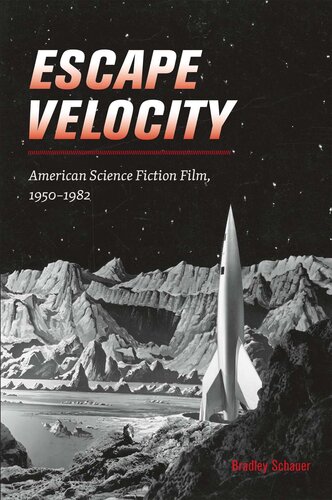 ﻿Escape Velocity: فیلم علمی تخیلی آمریکایی، 1950-1982