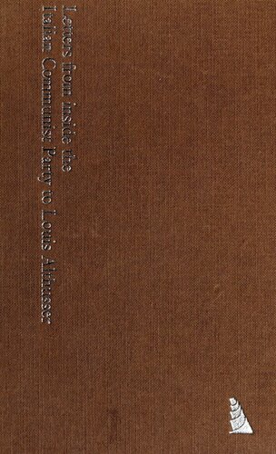 ﻿نامه هایی از داخل حزب کمونیست ایتالیا به لوئیس آلتوسر