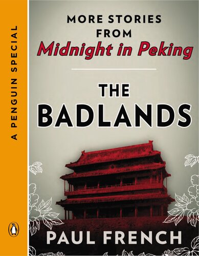 ﻿The Badlands: Stories More from Midnight in Peking