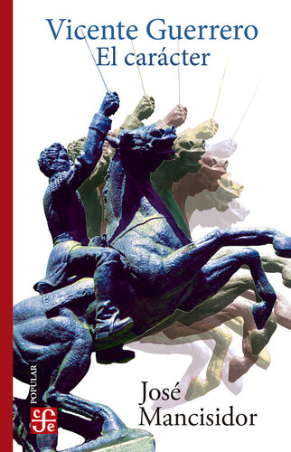 ﻿ویسنته گوئررو: شخصیت