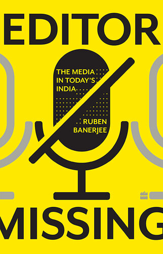 ﻿ویرایشگر گم شده: رسانه ها در هند امروزی