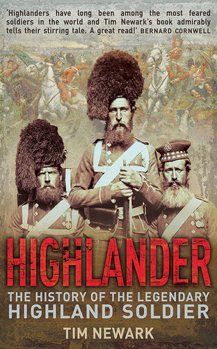 ﻿Highlander: The History of Legendary Highland Soldier