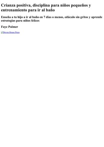 ﻿فرزندپروری مثبت، نظم و انضباط کودکان نوپا و آموزش کوچک: به کودک نوپا خود در 7 روز یا کمتر آموزش دهید، راهبردهای بدون فریاد و یادگیری برای کودکان شاد