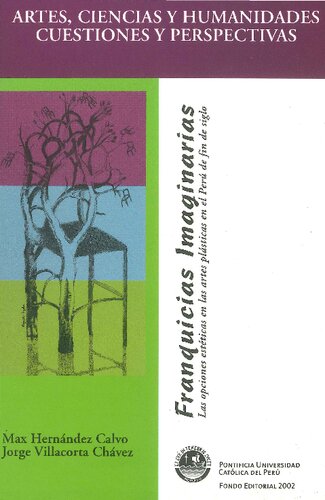 ﻿فرنچایزهای خیالی: گزینه های زیبایی شناختی در هنرهای پلاستیکی در پرو در پایان قرن