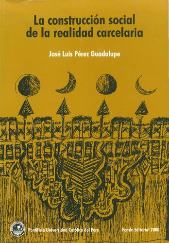﻿ساخت اجتماعی واقعیت زندان: محدوده سازمان غیررسمی در پنج زندان آمریکای لاتین (پرو، شیلی، آرژانتین، برزیل و بولیوی)
