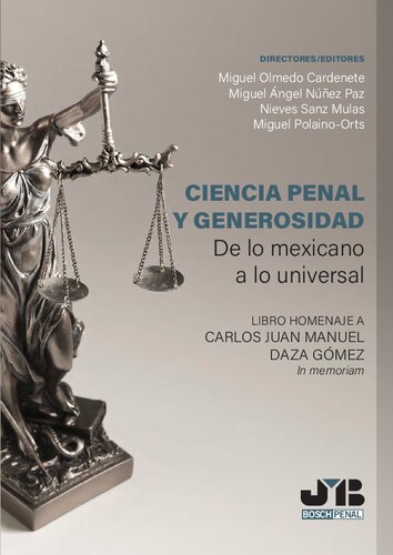 ﻿علوم جنایی و سخاوت. از مکزیکی تا جهانی: کتاب ادای احترام به کارلوس خوان مانوئل دازا گومز. در حافظه