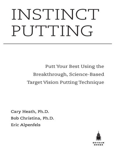 ﻿قرار دادن غریزی: با استفاده از تکنیک قرار دادن چشم انداز هدف مبتنی بر علم، بهترین کار را انجام دهید