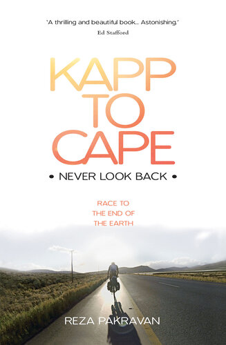 ﻿Kapp To Cape: Never Look Back: Race to the End of the Earth