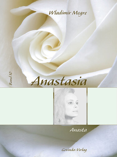 ﻿آناستازیا، جلد 10: آناستا