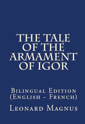 ﻿The Tale of Armament of Igor: نسخه دو زبانه (انگلیسی - فرانسوی)