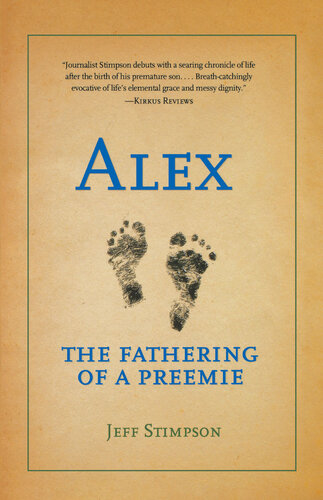 ﻿Alex: The Fathering of a Preemie