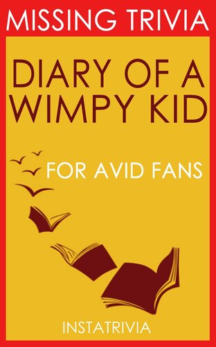 ﻿The Diary of a Wimpy Kid: نوشته جف کینی (Trivia-On-Books)